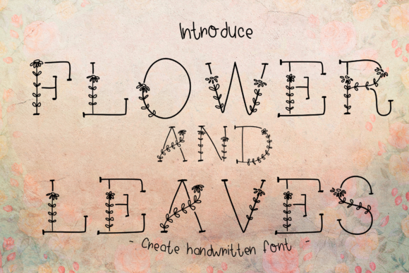 Flower and Leaves: A Delicate Decorative Font for Makers